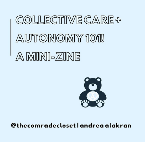 (Free PDF Zine Download) Collective Care & Autonomy 101!